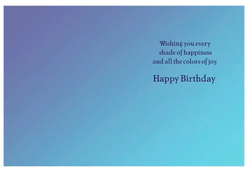 Leanin Tree Wishing you every shade of happiness Birthday Card